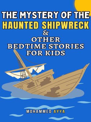 cover image of The Mystery of the Haunted Shipwreck